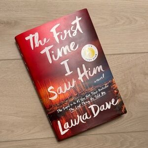 The First Time I Saw Him by Laura Dave